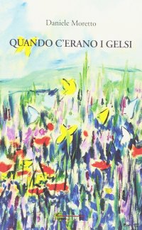 Immagine copertina libro Quando c'erano i gelsi