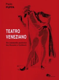 Immagine copertina libro Teatro veneziano. Tre commedie pastiches (tra Ruzante e Goldoni)