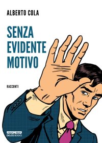 Immagine copertina libro Senza evidente motivo