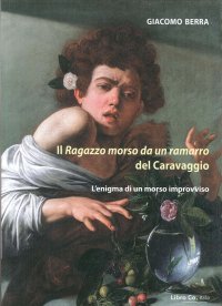 Immagine copertina libro Il ragazzo morso da un ramarro del Caravaggio. L'enigma di un morso improvviso. Ediz. illustrata