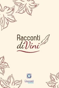 Immagine copertina libro Racconti diVini. Concorso letterario 2015