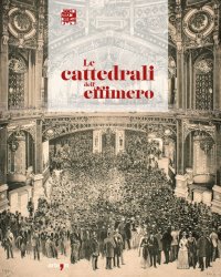 Immagine copertina libro Le cattedrali dell'effimero
