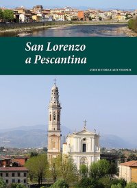 Immagine copertina libro San Lorenzo a Pescantina. Guide di storia e arte veronese (2015). Vol. 3