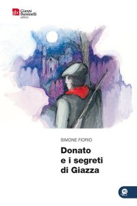 Immagine copertina libro Donato e i segreti di Giazza