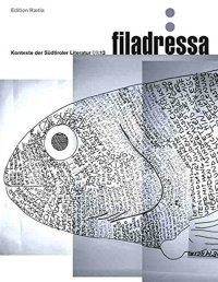 Immagine copertina libro Filadressa. Kontexte der Sudtiroler Literatur. Vol. 9