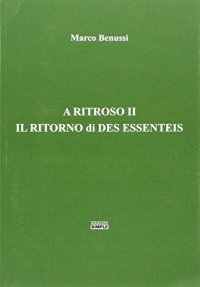 Immagine copertina libro A ritroso II. Il ritorno di Des Essenteis