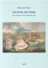 Immagine copertina libro Filippo De Pisis. Una vita per l'arte piena di vita