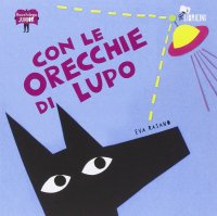 Immagine copertina libro Con le orecchie di lupo