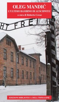 Immagine copertina libro L'ultimo bambino di Auschwitz