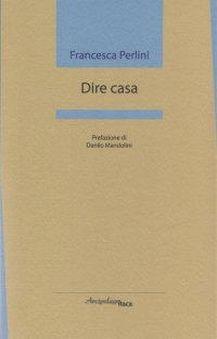 Immagine copertina libro Dire casa