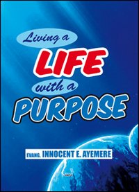 Immagine copertina libro Living a life with a purpose. Ediz. italiana e inglese