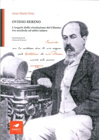 Immagine copertina libro Ovidio Serino. L'angelo della rivoluzione del Cilento: tra sciabola ed abito talare