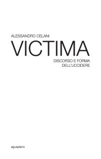 Immagine copertina libro Victima. Discorso e forma dell'uccidere