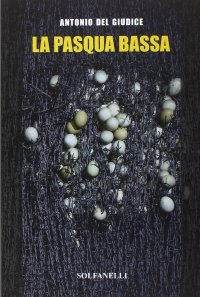 Immagine copertina libro La Pasqua bassa