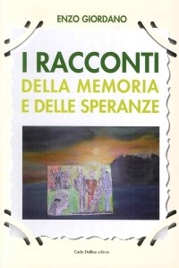 Immagine copertina libro I racconti della memoria e delle speranze