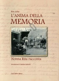 Immagine copertina libro L'anima della memoria. Nonna Rita racconta