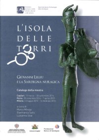 Immagine copertina libro L'isola delle torri. Giovanni Lilliu e la Sardegna Nuragica. Ediz. illustrata