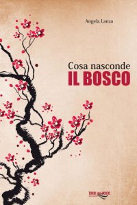 Immagine copertina libro Cosa nasconde il bosco