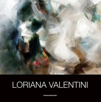 Immagine copertina libro Loriana Valentini. Ediz. illustrata