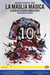 Immagine copertina libro La maglia magica. Elogio dei grandi numeri 10