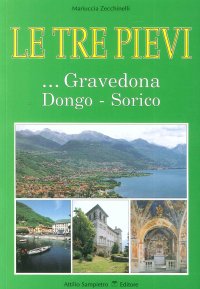 Immagine copertina libro Le tre Pievi. Gravedona, Dongo, Sorico