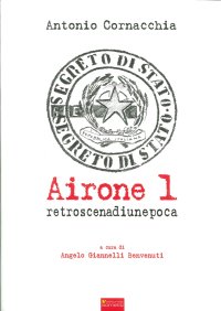 Immagine copertina libro Airone 1. Retroscena di un'epoca