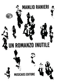 Immagine copertina libro Un romanzo inutile
