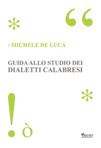 Immagine copertina libro Guida allo studio dei dialetti calabresi