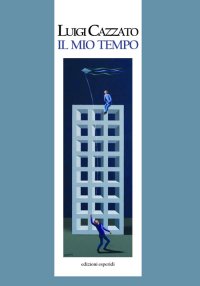 Immagine copertina libro Il mio tempo