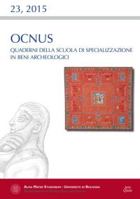 Immagine copertina libro Ocnus. Quaderni della Scuola di Specializzazione in Beni Archeologici (2015). Vol. 23