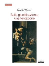 Immagine copertina libro Sulla giustificazione, una tentazione