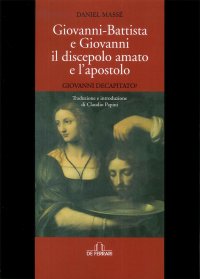 Immagine copertina libro Giovanni Battista e Giovanni il discepolo