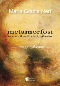 Immagine copertina libro Metamorfosi ovvero, il nulla che trasforma