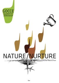 Immagine copertina libro Nature-Nurture. Ediz. bilingue