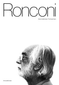 Immagine copertina libro Ronconi. Gli anni della Scala-The Scala years. Ediz. bilingue