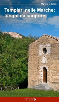 Immagine copertina libro Templari nelle Marche. Luoghi da scoprire