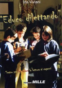 Immagine copertina libro Educo dilettando. Teatro per far amare la lettura ai ragazzi