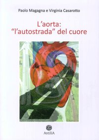 Immagine copertina libro L'aorta. «L'autostrada del cuore». Vol. 1: Aorta toracica