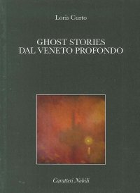 Immagine copertina libro Ghost stories dal Veneto profondo