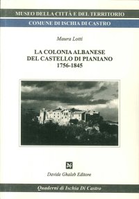 Immagine copertina libro La colonia albanese del castello di Pianiano