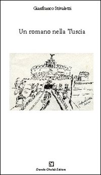 Immagine copertina libro Un romanzo nella Tuscia