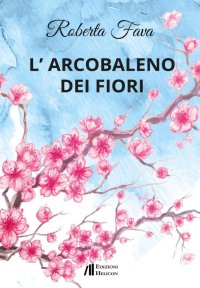 Immagine copertina libro L'arcobaleno dei fiori