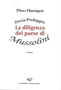 Immagine copertina libro Dovia-Predappio. La diligenza del paese di Mussolini