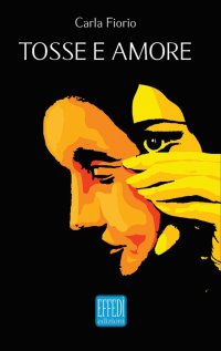 Immagine copertina libro Tosse e amore
