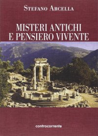 Immagine copertina libro Misteri antichi e pensiero vivente