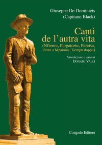Immagine copertina libro Canti de l'autra vita. Nfiernu, Purgatorio, Paraisu, Uerra a Mparaisu , tiempu doppu
