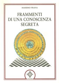 Immagine copertina libro Frammenti di una conoscenza segreta