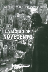 Immagine copertina libro Il viaggio del Novecento. Influenza intellettuale e politica della rivoluzione italiana all'estero