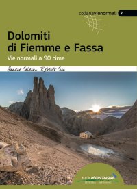 Immagine copertina libro Dolomiti di Fiemme e Fassa. Vie normali a 90 cime
