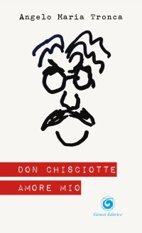 Immagine copertina libro Don Chisciotte Amore mio